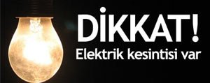 Köyler Ve Mahallelerde Elektrik Kesintisi Yapilacak