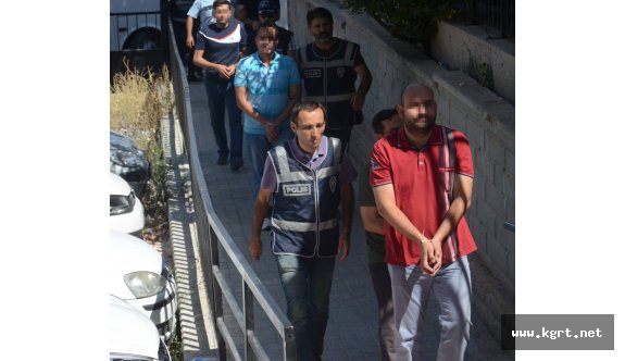 FETÖ Soruşturmasında Gözaltına Alınan 32 Emniyet Mensubundan 19’u Tutuklandı