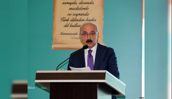 Kalkınma Bakanı Lütfi Elvan: "Vatanın En Güzel Tariflerinden Biride Türkçenin Konuşulduğu Yerdir"