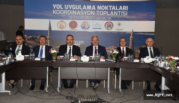 Antalya'da 6 İlin Yol Uygulama Noktaları Koordinasyon Toplantısı Gerçekleştirildi