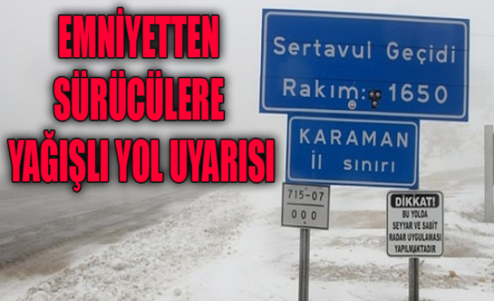 Emniyetten Sürücülere Yağışlı Yol Uyarısı