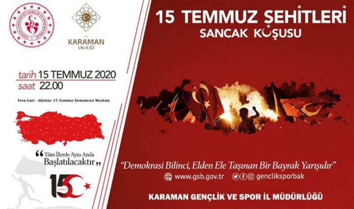 Karaman’da 15 Temmuz Şehitleri Anısına “Sancak Koşusu” Düzenlenecek