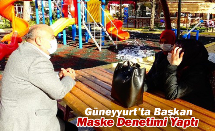 Güneyyurt’ta Başkan Maske Denetimi Yaptı