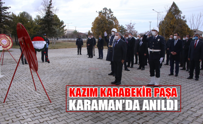 Kazım Karabekir Paşa Karaman’da Anıldı 