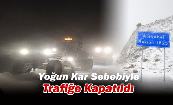 Konya-Antalya Yolu Yoğun Kar Sebebiyle Trafiğe Kapatıldı