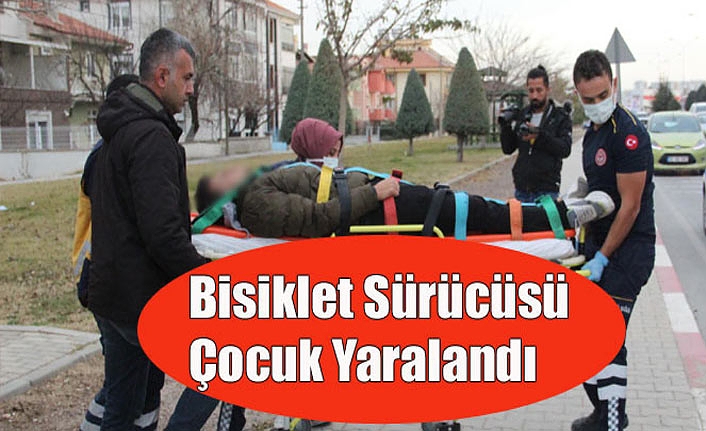 Bisiklet Sürücüsü Çocuk Yaralandı