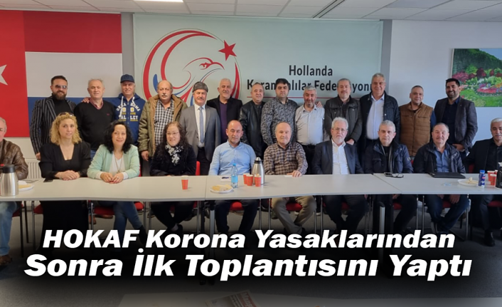 HOKAF Korona Yasaklarından Sonra İlk Toplantısını Yaptı