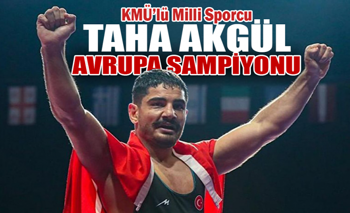 KMÜ’lü Milli Sporcu Taha Akgül, 9. Kez Avrupa Şampiyonu