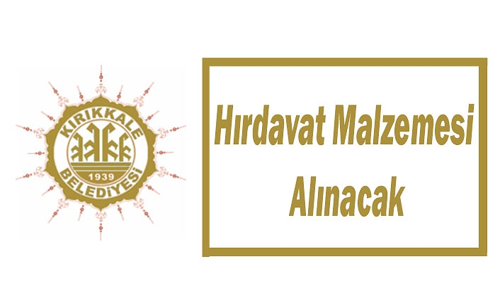 Hırdavat Malzemesi Alınacak