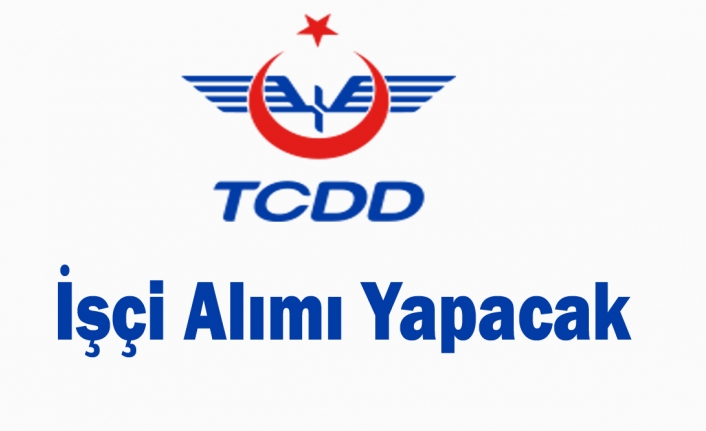 TCDD İşçi Alımı Yapacak