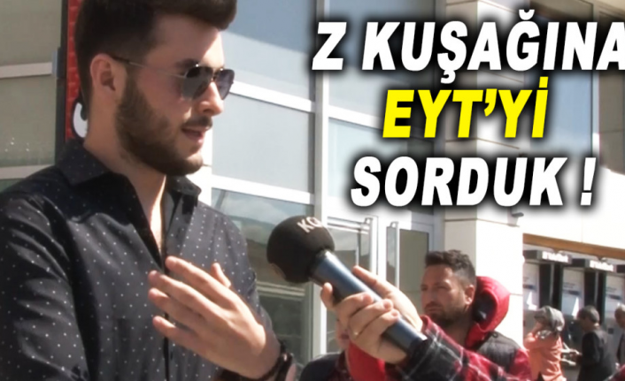 EYT Nedir? Karamanlılara Sorduk