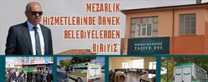 Çaliskan: Mezarlik Hizmetlerinde Örnek Belediyelerden...