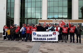 Türk Sağlık-Sen Karaman Temsilciliği: ‘’Adaletli Bir Döner Sermaye İstiyoruz’’