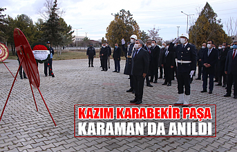 Kazım Karabekir Paşa Karaman’da Anıldı 