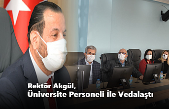 Rektör Akgül, Üniversite Personeli İle Vedalaştı