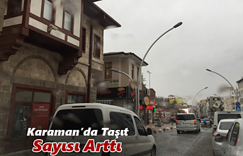 Karaman'da Taşıt Sayısı Arttı