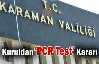 Karaman Valiliği PCR Test Kararı Aldı