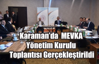 Karaman’da MEVKA Yönetim Kurulu Toplantısı Gerçekleştirildi